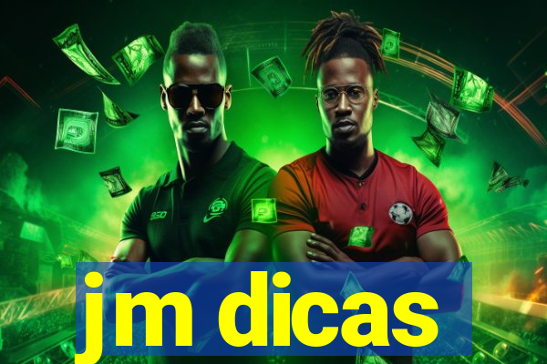 jm dicas